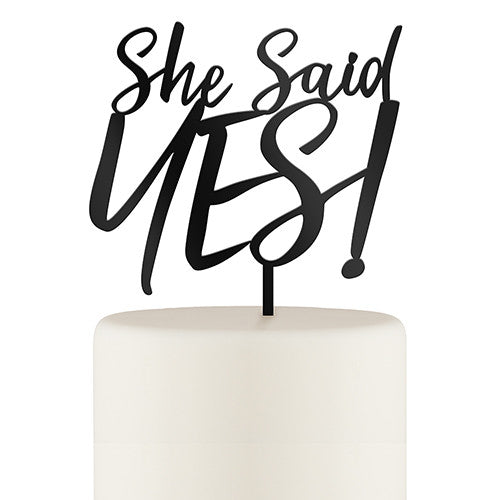 SHE SAID YES! ACRYLIC CAKE TOPPER - BLACK - AyaZay Wedding Shoppe