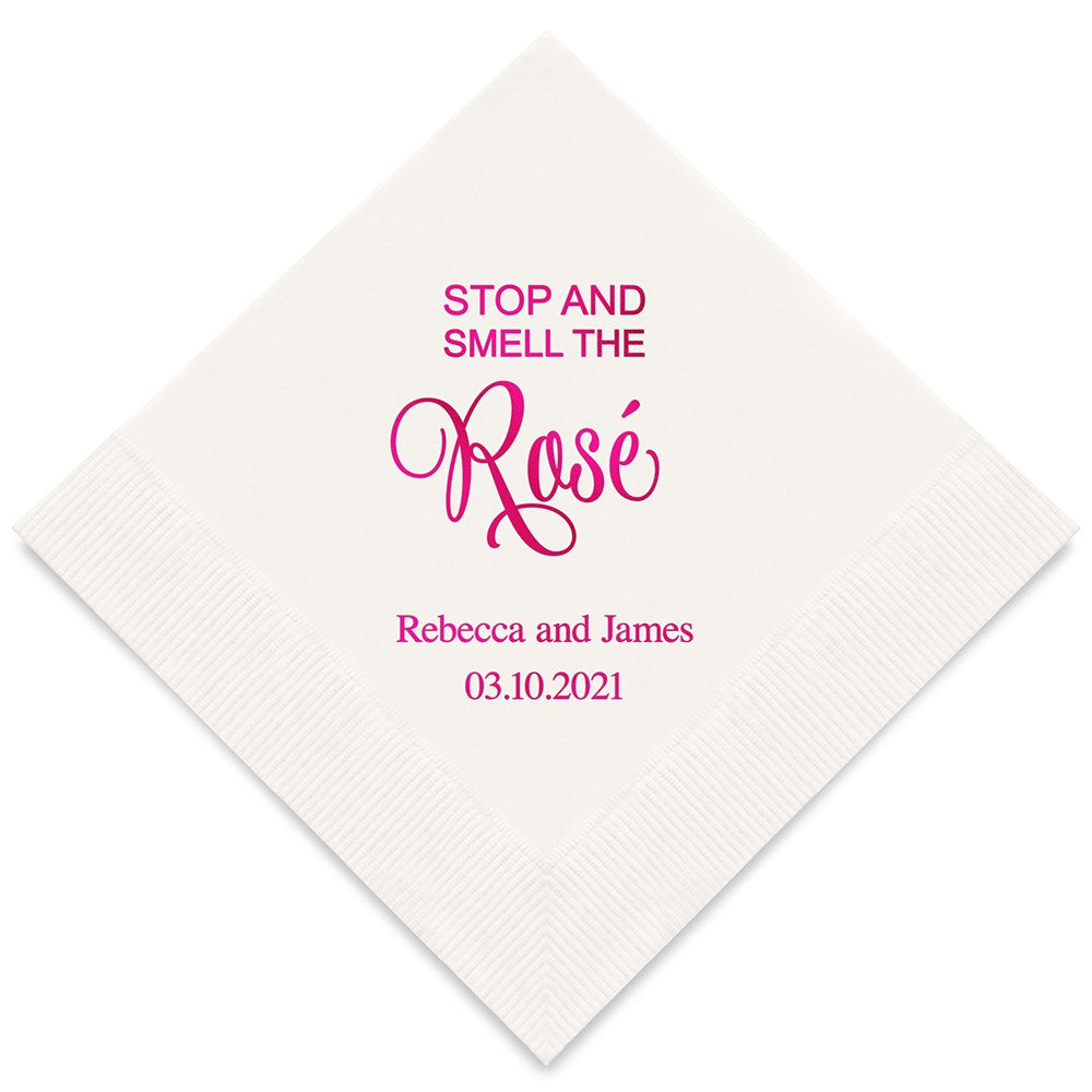 PERSONALIZED FOIL PRINTED PAPER NAPKINS - Stop And Smell The Rosé
(50/pkg) - AyaZay Wedding Shoppe