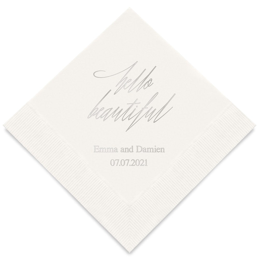PERSONALIZED FOIL PRINTED PAPER NAPKINS - Hello Beautiful
(50/pkg) - AyaZay Wedding Shoppe