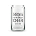 CAN SHAPED GLASS PERSONALIZED - BRING ON THE CHEER PRINTING - AyaZay Wedding Shoppe