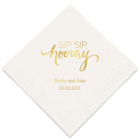 PERSONALIZED FOIL PRINTED PAPER NAPKINS - Sip Sip, Hooray
(50/pkg) - AyaZay Wedding Shoppe