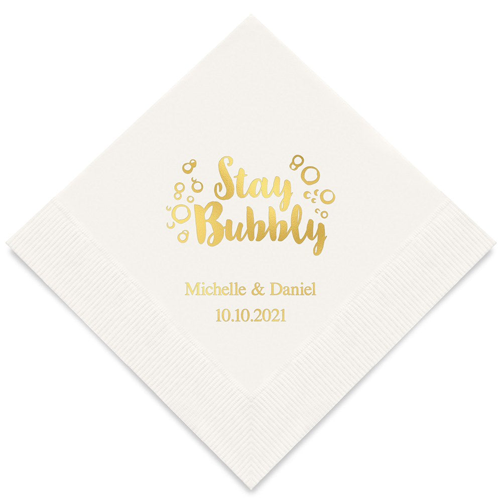 PERSONALIZED FOIL PRINTED PAPER NAPKINS - Stay Bubbly
(50/pkg) - AyaZay Wedding Shoppe