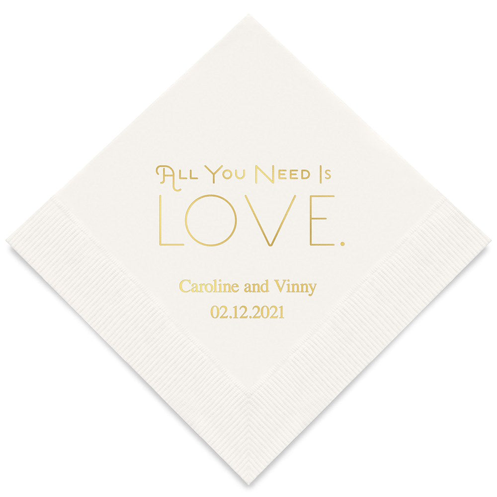 PERSONALIZED FOIL PRINTED PAPER NAPKINS - All You Need Is Love

(50/pkg) - AyaZay Wedding Shoppe
