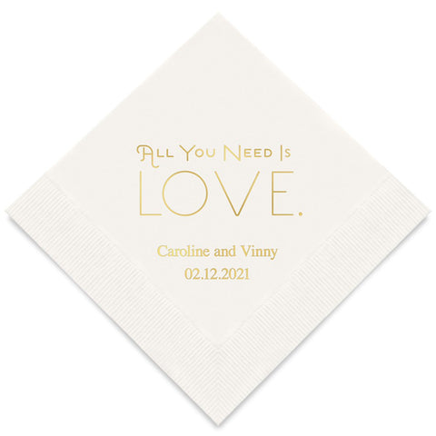 PERSONALIZED FOIL PRINTED PAPER NAPKINS - All You Need Is Love

(50/pkg)