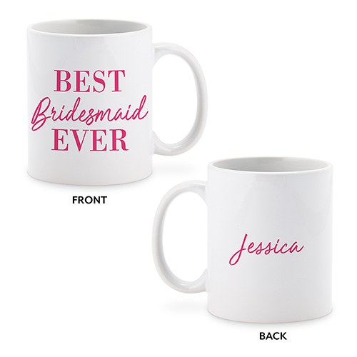 PERSONALIZED COFFEE MUG - BEST BRIDESMAID EVER - AyaZay Wedding Shoppe