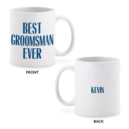 PERSONALIZED COFFEE MUG - BEST GROOMSMAN EVER - AyaZay Wedding Shoppe